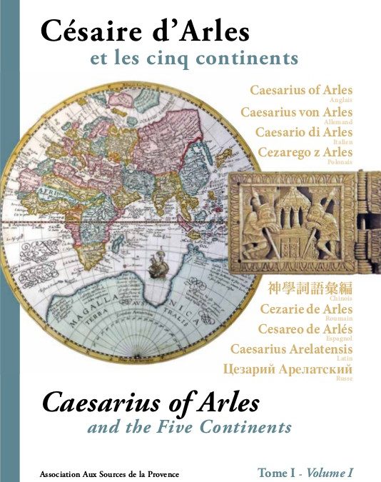 Césaire d’Arles et les cinq continents – tome 1