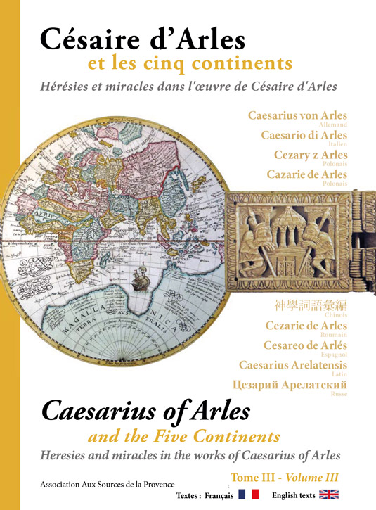 Césaire d'Arles et les cinq continents - Tome III