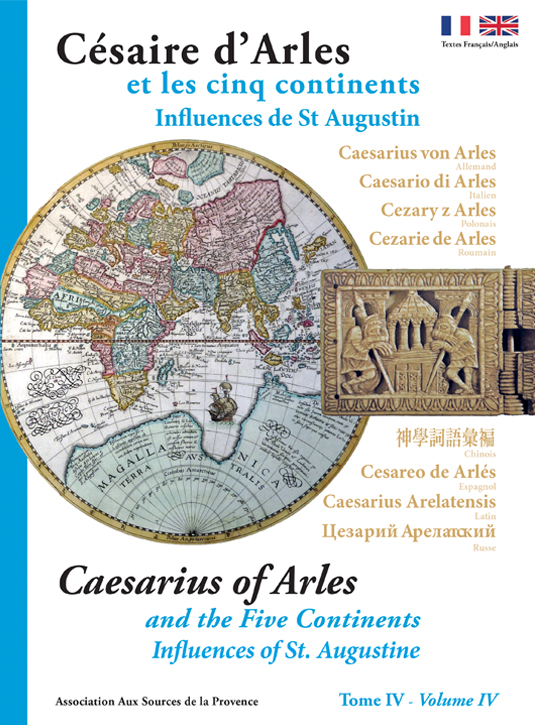 Césaire d'Arles et les cinq continents - Tome IV