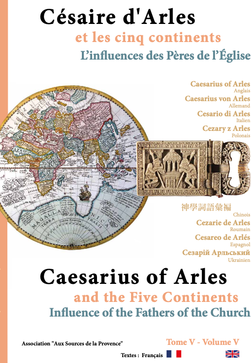 Césaire d'Arles et les cinq continents - Tome V