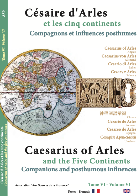 Césaire d'Arles et les cinq continents - Tome VI