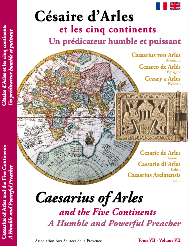 Césaire d'Arles et les cinq continents - Tome VII