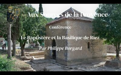 Conférence : Le baptistère et la basilique de Riez