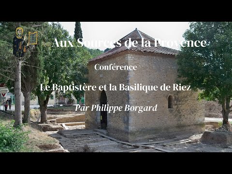 Conférence : Le baptistère et la basilique de Riez